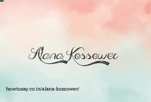 Alana Kossower