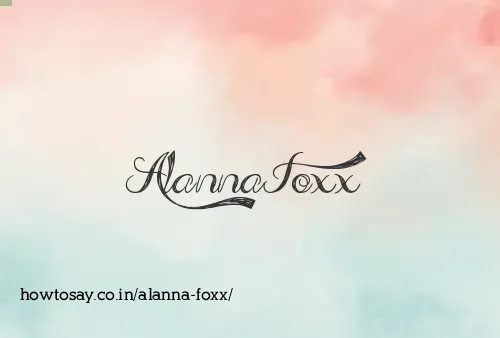 Alanna Foxx