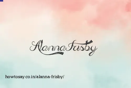 Alanna Frisby