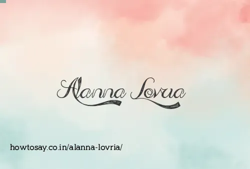 Alanna Lovria