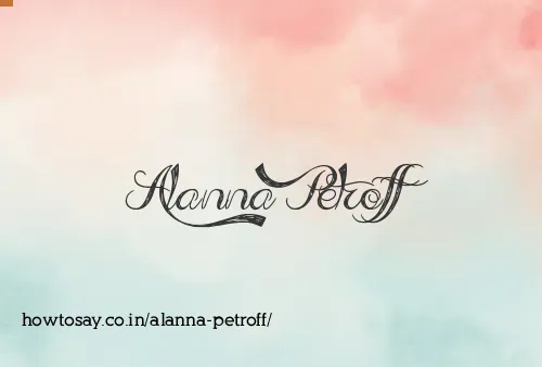 Alanna Petroff