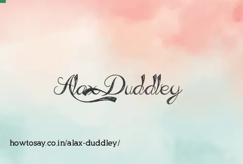 Alax Duddley