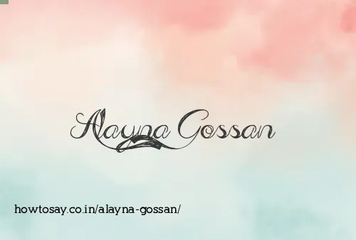 Alayna Gossan