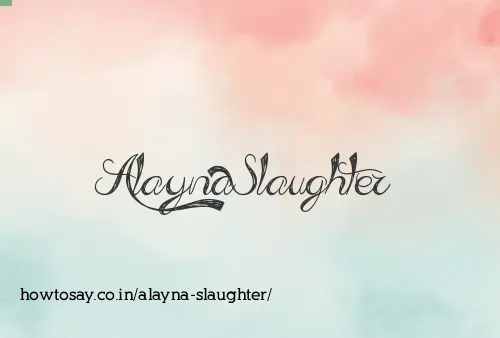 Alayna Slaughter