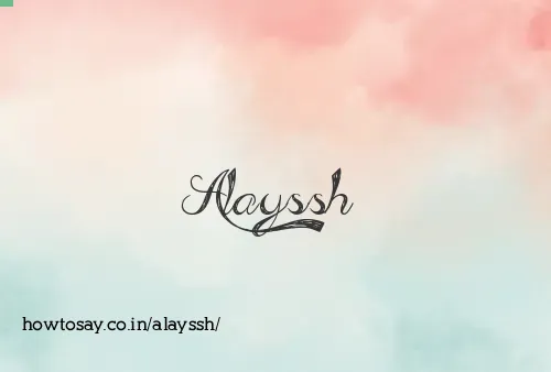 Alayssh