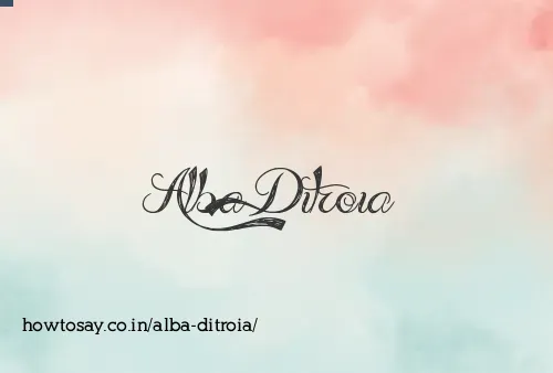 Alba Ditroia
