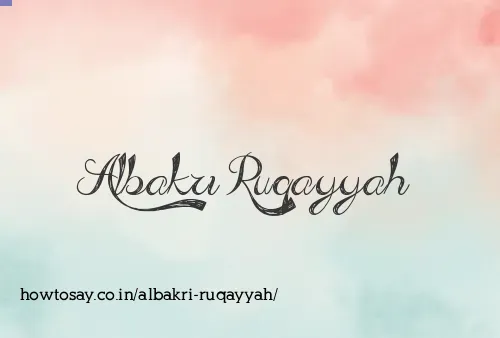Albakri Ruqayyah