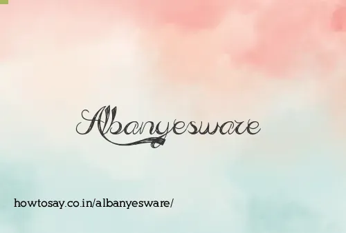 Albanyesware