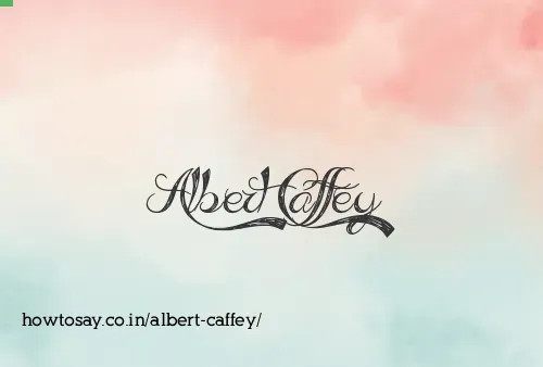 Albert Caffey