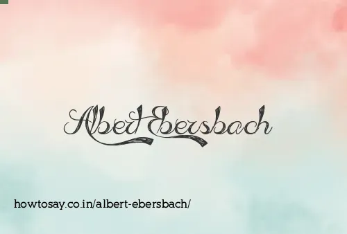 Albert Ebersbach