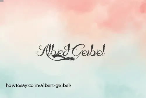 Albert Geibel