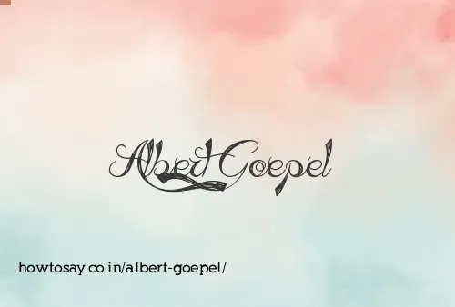 Albert Goepel