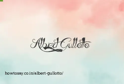 Albert Gullotto