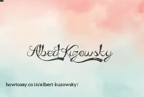 Albert Kuzowsky