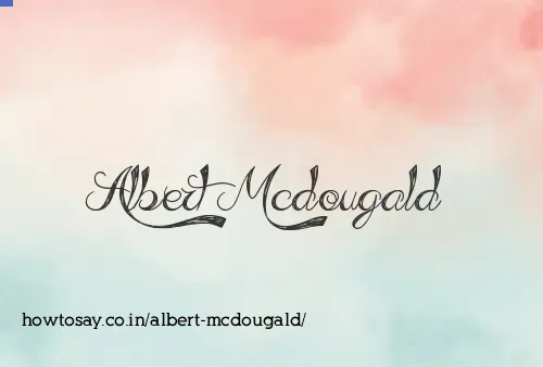 Albert Mcdougald