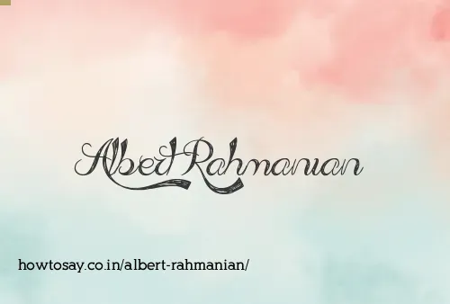 Albert Rahmanian