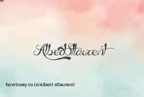 Albert Stlaurent
