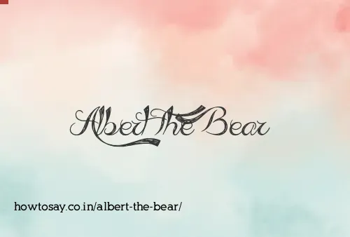 Albert The Bear