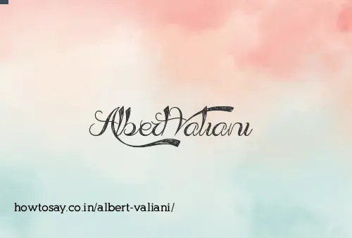 Albert Valiani