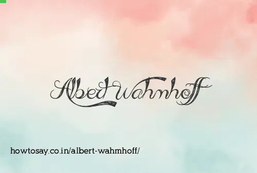 Albert Wahmhoff