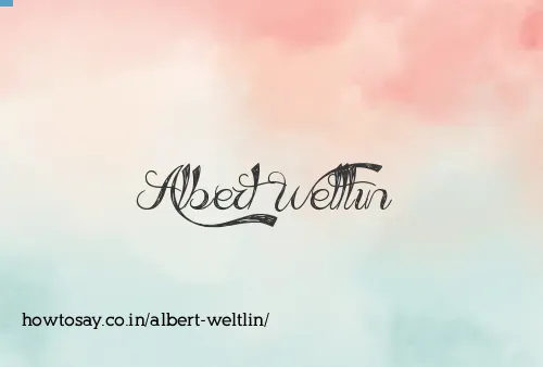 Albert Weltlin