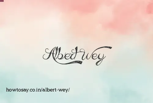 Albert Wey