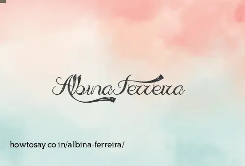Albina Ferreira