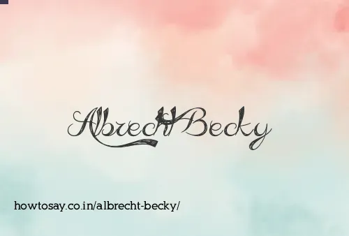 Albrecht Becky