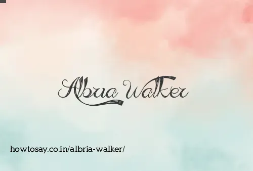Albria Walker