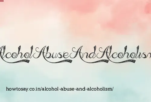 Alcohol Abuse And Alcoholism
