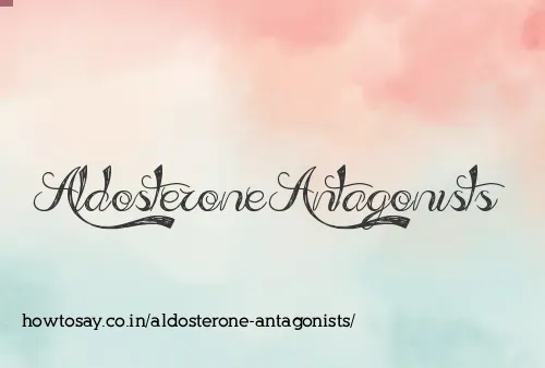 Aldosterone Antagonists
