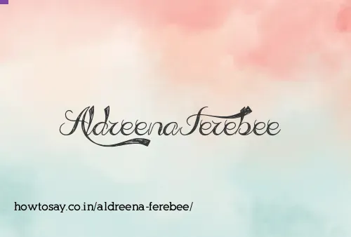 Aldreena Ferebee