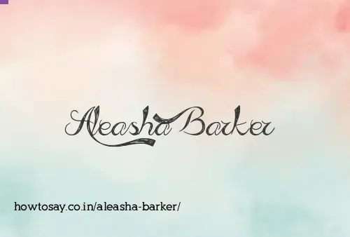 Aleasha Barker