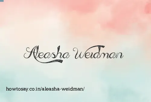 Aleasha Weidman