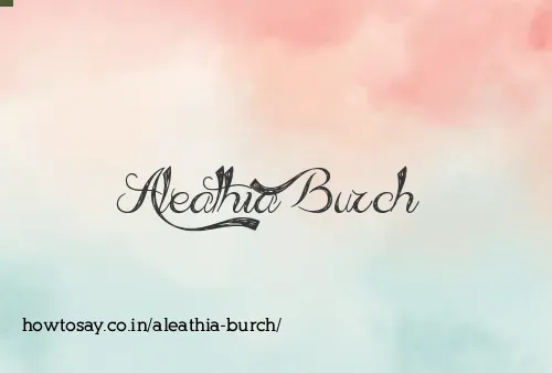 Aleathia Burch