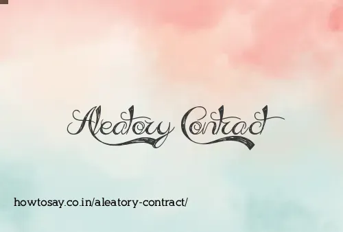 Aleatory Contract