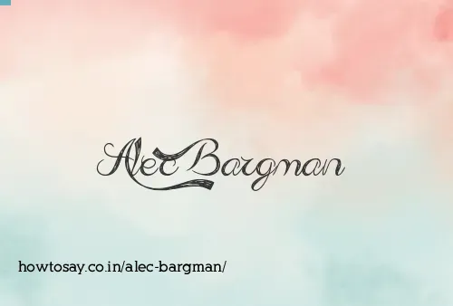 Alec Bargman