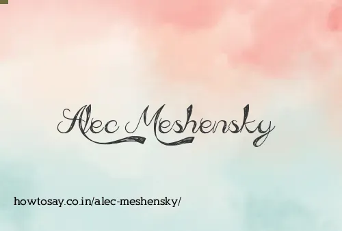 Alec Meshensky