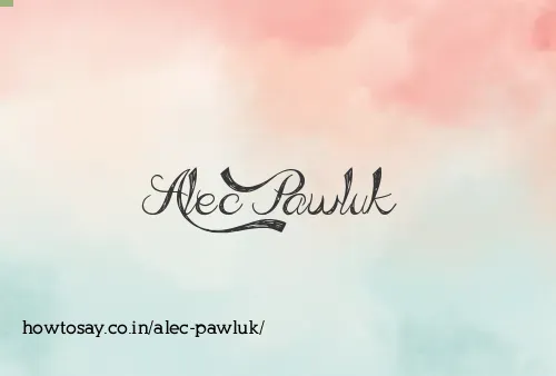 Alec Pawluk