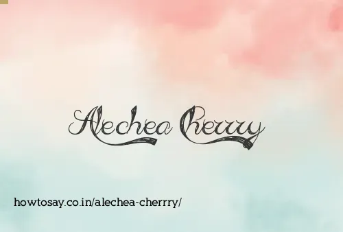 Alechea Cherrry