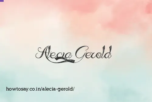 Alecia Gerold