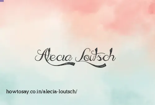 Alecia Loutsch