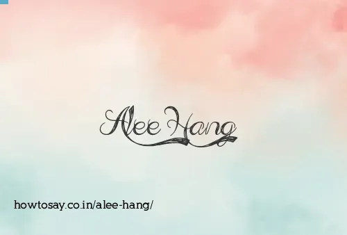 Alee Hang