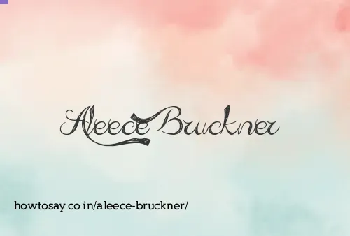 Aleece Bruckner