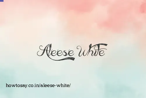 Aleese White