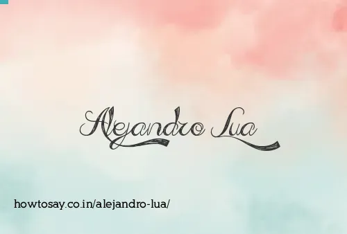 Alejandro Lua