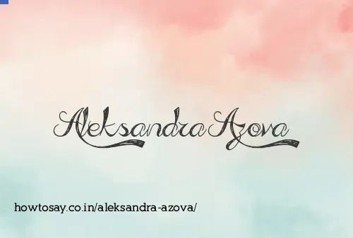 Aleksandra Azova