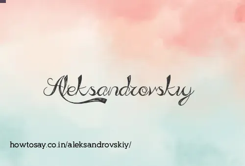 Aleksandrovskiy