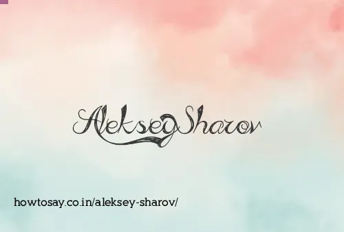 Aleksey Sharov