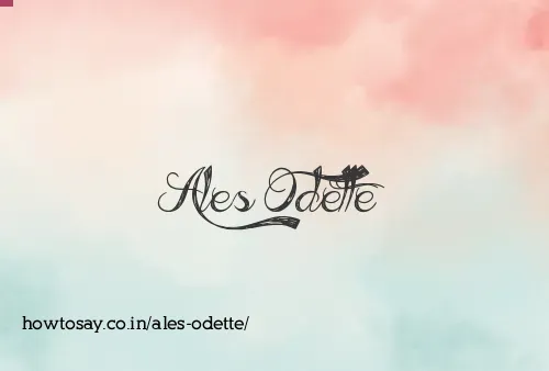 Ales Odette